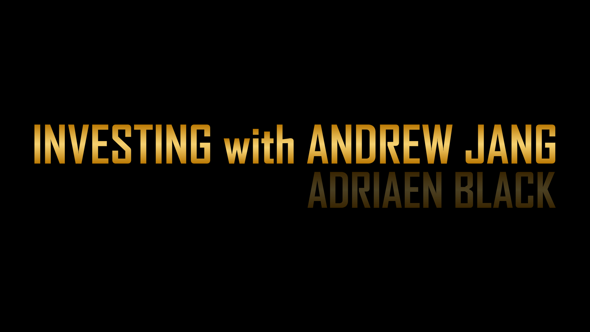 Investing With Andrew Jang